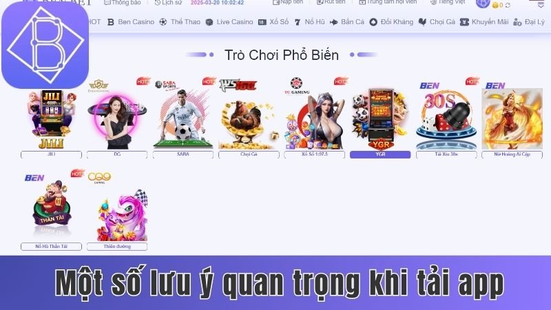 Tải app Benbet cùng một số lưu ý quan trọng